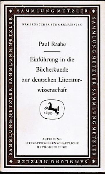Einführung in die Bücherkunde zur deutschen Literaturwissenschaft (= Realienbücher für Germanisten. Abt.: Literaturwissenschaftliche Methodenlehre)