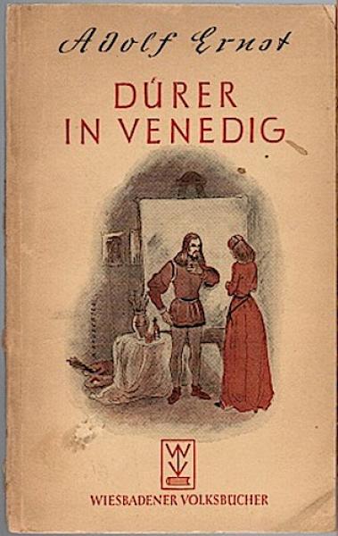 Dürer in Venedig. Novelle (= Wiesbadener Volksbücher; Nr. 141)