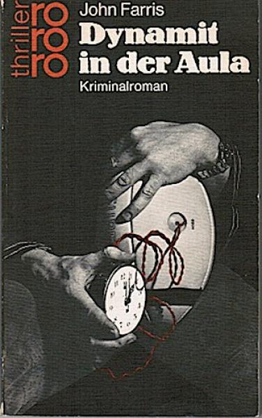 Dynamit in der Aula. Kriminalroman