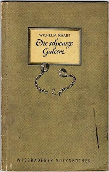 Die schwarze Galeere (= Wiesbadener Volksbücher, Nr. 18)