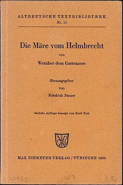 Die Märe vom Helmbrecht (= Aldeutsche Textbibliothek; Nr. 11)