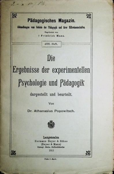 Die Ergebnisse der experimentellen Psychologie und Pädagogik (= Pädagogisches Magazin. Abhandlungen vom Gebiete der Pädagogik und ihrer Hilfswissenschaften, 456 Heft)