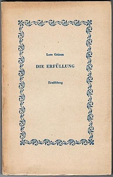 Die Erfüllung. Erzählung