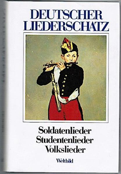 Deutscher Liederschatz ; T. 2., 2. Studenten- und Soldatenlieder