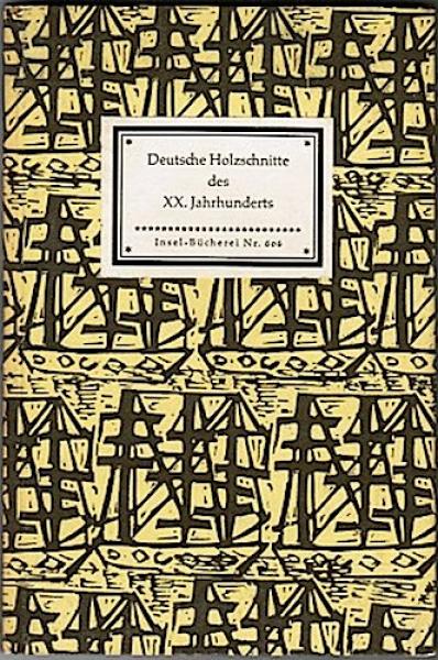 Deutsche Holzschnitte des XX. Jahrhunderts. 42 Bildtafeln (= Insel-Bücherei Nr. 606)