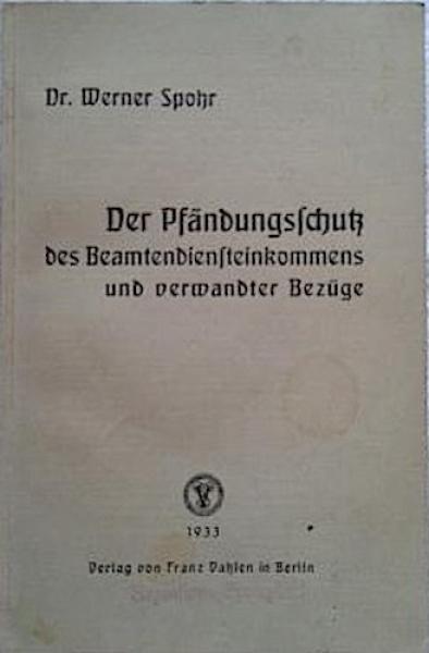 Der Pfändungsschutz des Beamtendiensteinkommens und verwandter Bezüge