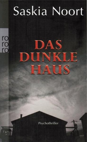 Das dunkle Haus. Psychothriller.