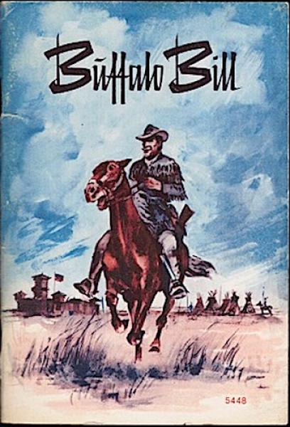 Buffalo Bill. TheWild West in History and Legend