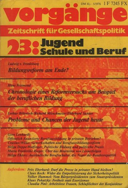 Vorgänge. Zeitschrift für Gesellschaftspolitik. Nr. 23: Jugend, Schule und Beruf.