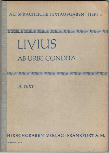Ab urbe condita. Buch 21 und 22. Hgeg. v. K. E. Petzold, H. Plüm (= Altsprachliche Textausgaben, Heft 4); 2. Bde.: Bd.1: Text, Bd.2: Kommentar
