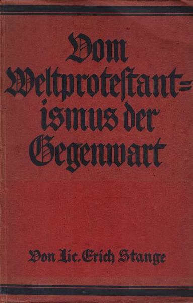 Vom Weltprotestantismus der Gegenwart.