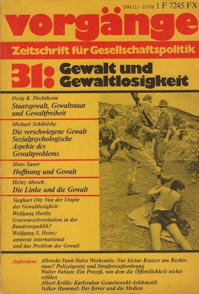 Vorgänge. Zeitschrift für Gesellschaftspolitik. Nr. 31: Gewalt und Gewaltlosigkeit.
