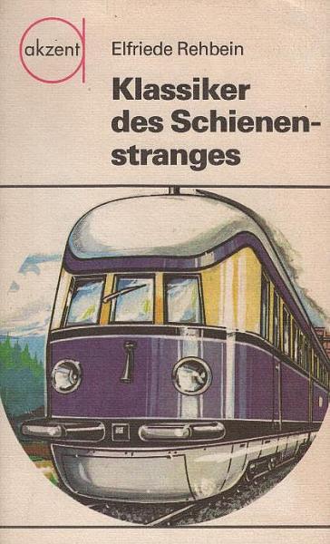 Klassiker des Schienenstranges.