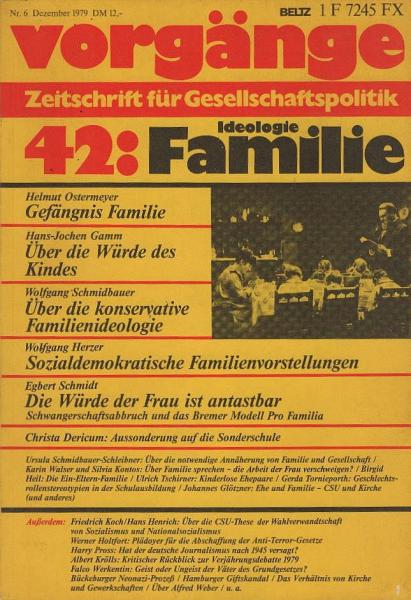 Vorgänge. Zeitschrift für Gesellschaftspolitik. Nr. 42: Ideologie Familie.