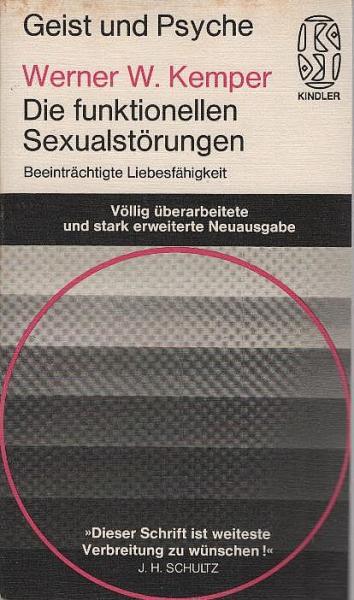 Die funktionellen Sexualstörungen : beeinträchtigte Liebesfähigkeit.