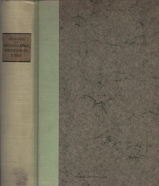 Evangelische Wirtschaftsethik.