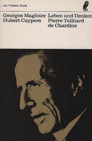 Leben und Denken Pierre Teilhard de Chardins