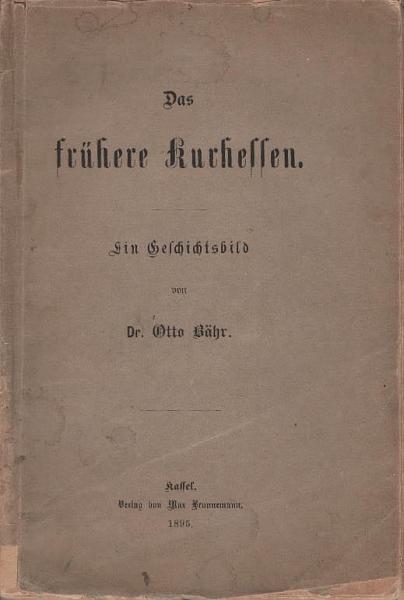 Das frühere Kurhessen. Ein Geschichtsbild.