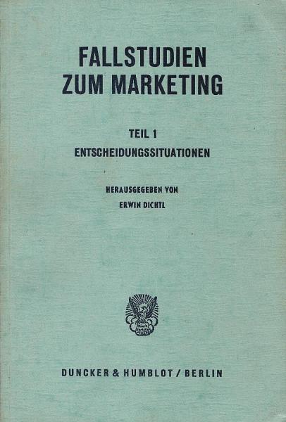 Fallstudien zum Marketing Teil 1. Entscheidungssituationen
