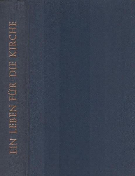 Ein Leben für die Kirche.