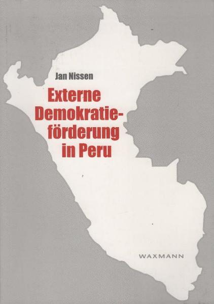 Externe Demokratieförderung in Peru