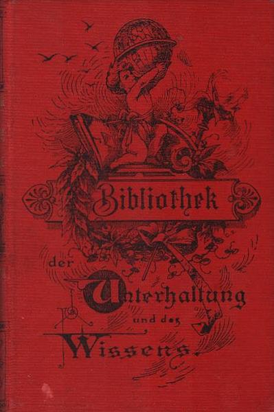 Bibliothek der Unterhaltung und des Wissens; Jahrgang 1896, 2. Band