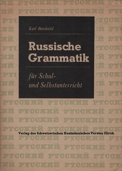 Russische Grammatik für Schul- und Selbstunterricht