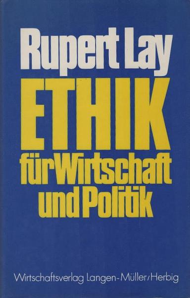 Ethik für Wirtschaft und Politik