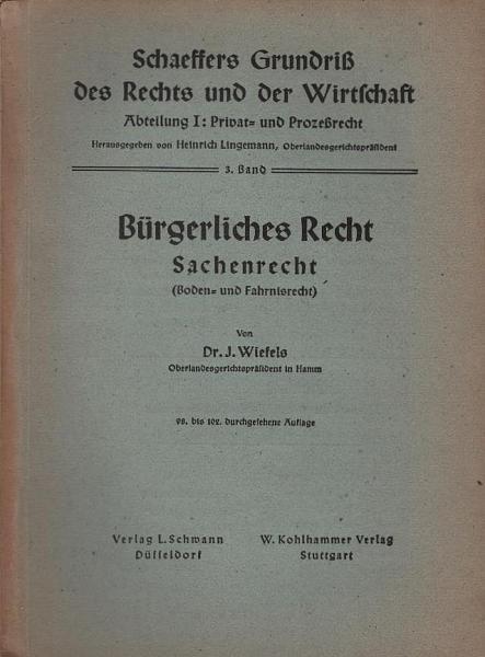 Bürgerliches Recht, Sachenrecht (Boden- und Fahrnisrecht)