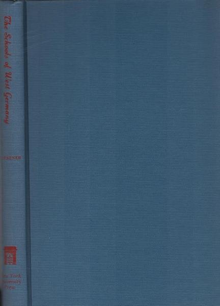 The schools of West Germany : a study of German elemantary and secondary schools