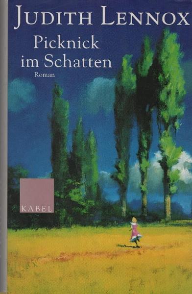 Picknick im Schatten : Roman / Judith Lennox. Aus dem Engl. von Mechtild Sandberg