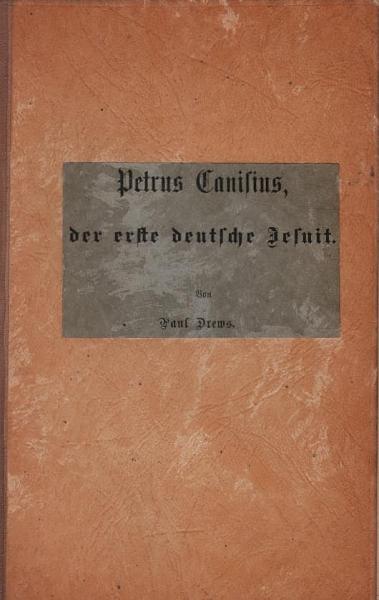 Petrus Canisius : der erste deutsche Jesuit