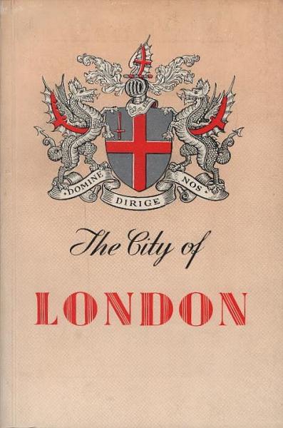 The City of London. An Illustrated Guide.