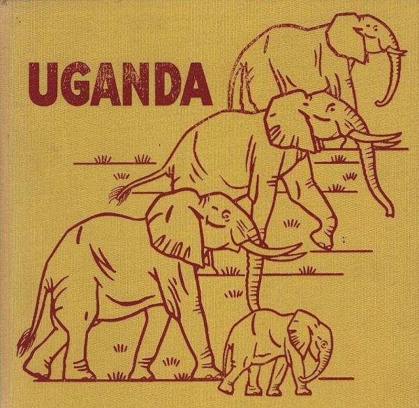 Uganda : Die Wiege des Nil. Sonne und Seen, Schneeberge und Savannen, Menschen und Tiere in Wort und Bild