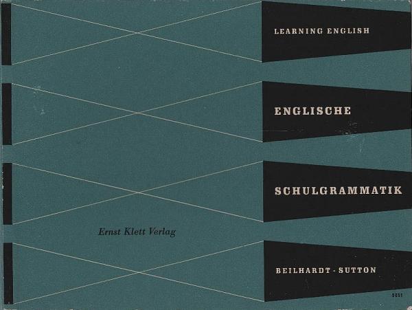 Learning English, Unterrichtswerk für höhere Lehranstalten; Teil: Englische Schulgrammatik (Hauptband + Beiheft)