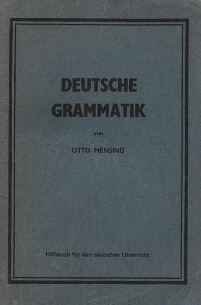 Deutsche Grammatik : Hilfsbuch für den deutschen Unterricht