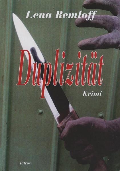 Duplizität : Kriminalroman