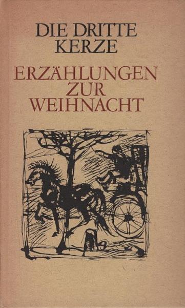 Die dritte Kerze : Erzählungen z. Weihnacht