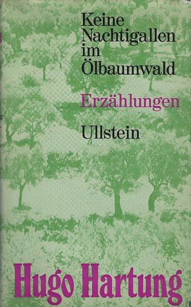 Keine Nachtigallen im Ölbaumwald : Erzählungen