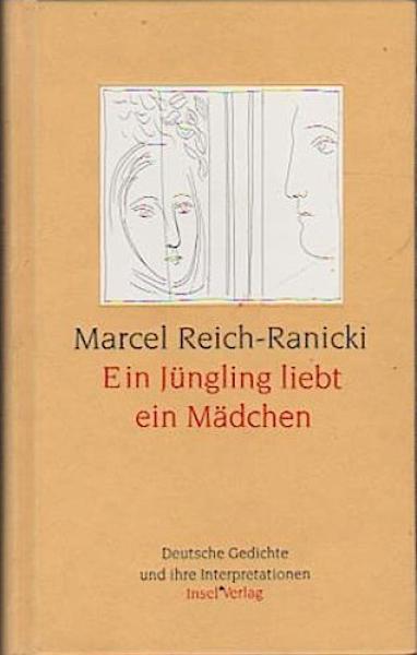 Ein Jüngling liebt ein Mädchen : deutsche Gedichte und ihre Interpretationen