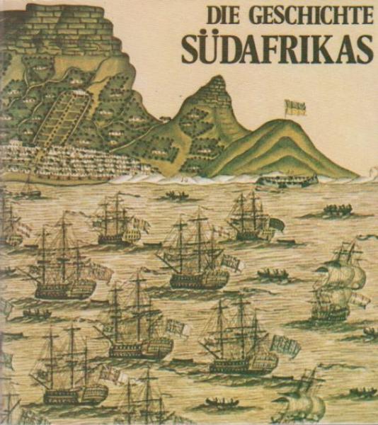 Die Geschichte Südafrikas