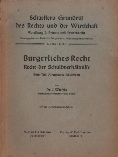 Bürgerliches Recht, Teil: Recht der Schuldverhältnisse / T. 1., Allgemeines Schuldrecht