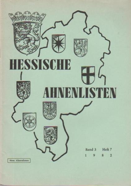 Hessische Ahnenlisten; Band 3, Heft 7, 1982.