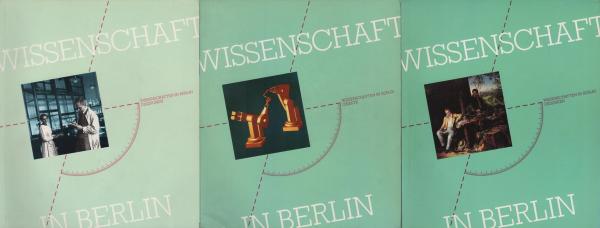 Wissenschaften in Berlin [3 Begleitbände zur Ausstellung "Der Kongreß denkt" vom 14. Juni bis 1. November 1987 in der wiedereröffneten Kongreßhalle Berlin. Bd.1: Objekte, Bd.2: Disziplinen, Bd.3: Gedanken.