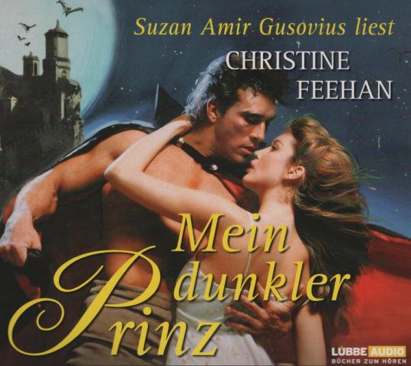 Suzan Amir Gusovius liest Christine Feehan : Mein dunkler Prinz