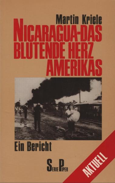 Nicaragua - das blutende Herz Amerikas : e. Bericht
