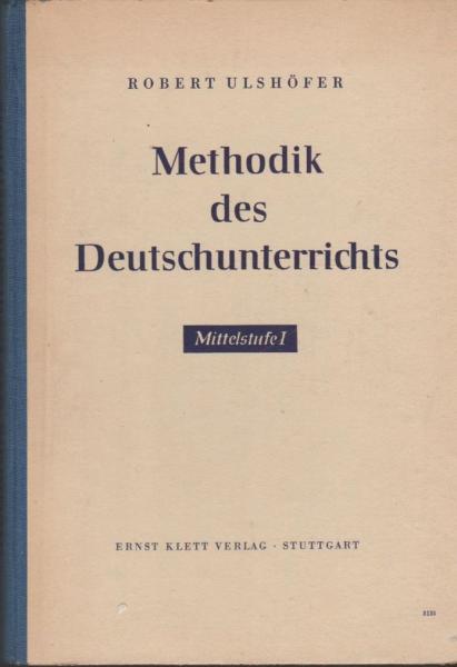 Methodik des Deutschunterrichts. Mittelstufe  1.