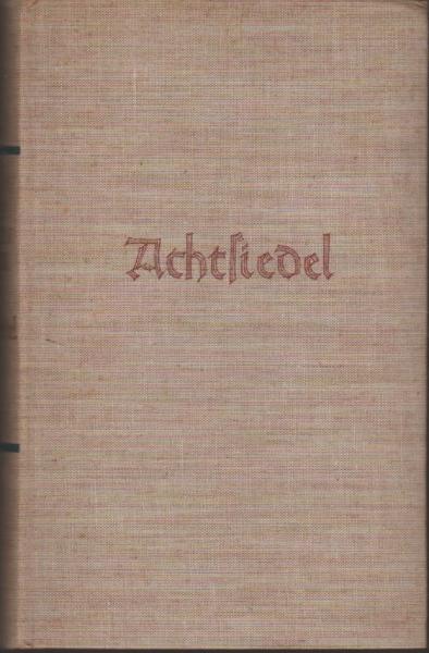 Achtsiedel : Roman.