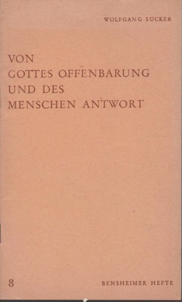 Von Gottes Offenbarung und des Menschen Antwort