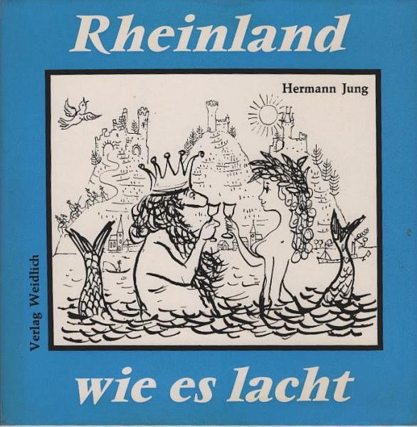 Rheinland, wie es lacht .